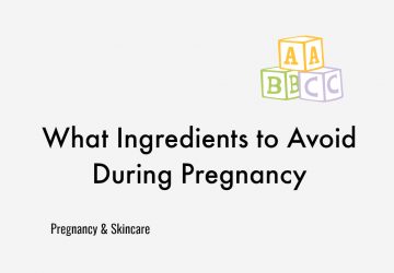 Pregnancy & Skincare