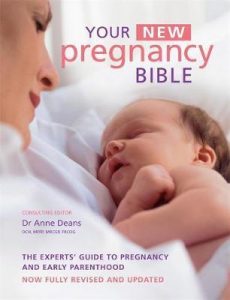 Your NEW Pregnancy Bible by Dr Anne Deans